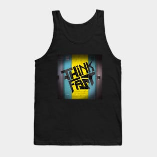 Think Fast - Podcast Art Tank Top